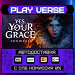 *Yes, Your Grace 2: Snowfall**АВТОВЫДАЧА**STEAM GI