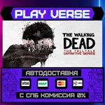 *The Walking Dead: The Tellta**АВТОВЫДАЧА**STEAM G