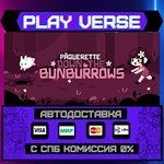 *Paquerette Down the Bunburro**АВТОВЫДАЧА**STEAM G