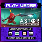 *Astor: Blade of the Monolith**АВТОВЫДАЧА**STEAM G