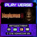 *Blasphemous 2**АВТОВЫДАЧА**STEAM GIFT*