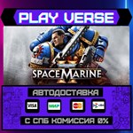 *Warhammer 40,000: Space Mari**АВТОВЫДАЧА**STEAM G