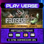 *IfSunSets**АВТОВЫДАЧА**STEAM GIFT*