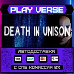*DEATH IN UNISON**АВТОВЫДАЧА**STEAM GIFT*