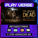 *The Walking Dead: Season Two**АВТОВЫДАЧА**STEAM G