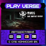 *Eyes: The Horror Game**АВТОВЫДАЧА**STEAM GIFT*
