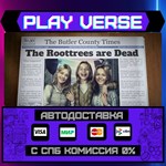 *The Roottrees are Dead**АВТОВЫДАЧА**STEAM GIFT*