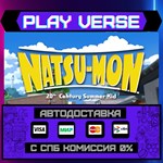 *Natsu-Mon: 20th Century Summ**АВТОВЫДАЧА**STEAM G