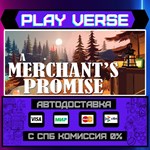 *A Merchant´s Promise**АВТОВЫДАЧА**STEAM GIFT*
