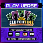 *Clutchtime™: Basketball Deck**АВТОВЫДАЧА**STEAM G