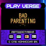 *Bad Parenting 1: Mr. Red Fac**АВТОВЫДАЧА**STEAM G