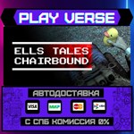 *Ells Tales: Chairbound**АВТОВЫДАЧА**STEAM GIFT*