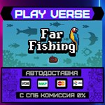 *Far Fishing**АВТОВЫДАЧА**STEAM GIFT*
