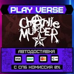 *Charlie Murder**АВТОВЫДАЧА**STEAM GIFT*