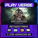 *Ancestors: The Humankind Ody**АВТОВЫДАЧА**STEAM G