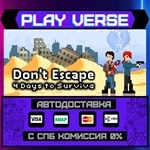 *Don´t Escape: 4 Days to Surv**АВТОВЫДАЧА**STEAM G