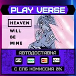 *Heaven Will Be Mine**АВТОВЫДАЧА**STEAM GIFT*