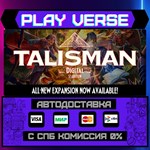 *Talisman: Digital 5th Editio**АВТОВЫДАЧА**STEAM G