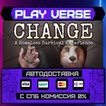 *CHANGE: A Homeless Survival **АВТОВЫДАЧА**STEAM G