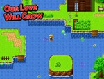 Our Love Will Grow [SteamFreeRegionKey] - irongamers.ru