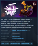 STILL THERE [Steam\GLOBAL] - irongamers.ru