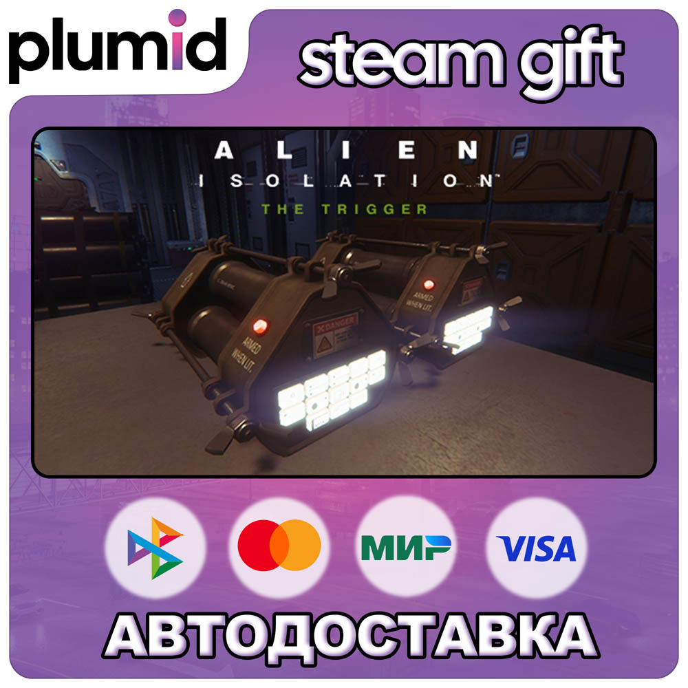 DLC Alien: Isolation – The Trigger Steam Gift / Россия + МИР / АВТО фото 1