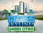 Cities: Skylines: DLC Green Cities (Steam KEY)+ ПОДАРОК
