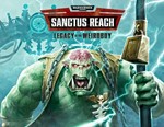 Warhammer 40.000: Sanctus Reach: DLC Legacy of the Weir