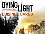 Dying Light: DLC Cuisine & Cargo (Steam KEY) + ПОДАРОК