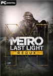 Metro: Last Light Redux (Steam KEY) + GIFT