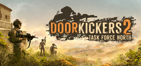Door Kickers 2: Task Force North - Steam Access OFFLINE