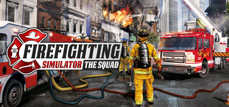 Firefighting Simulator - The Squ - Steam Access OFFLINE