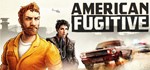 American Fugitive - Steam Access OFFLINE