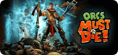 Orcs Must Die