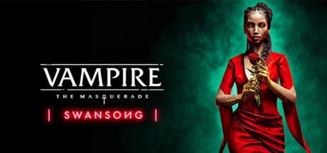 Vampire: The Masquerade Swansong - Epic Games оффлайн💳