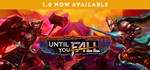 Until You Fall - Steam общий оффлайн без активаторов 💳