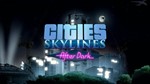 CITIES: SKYLINES - DLC AFTER DARK RU-CIS / STEAM CD-KEY