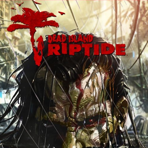 DEAD ISLAND RIPTIDE