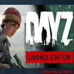 DayZ Livonia Edition (Region Free) НЕ ЛИМИТНЫЙ + EMAIL