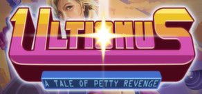 Ultionus: A Tale of Petty Revenge --  STEAM