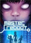 Master Reboot ( Steam key region free )