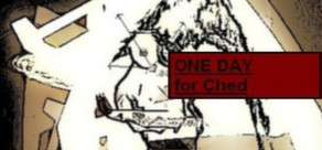 One Day For Ched ( STEAM key region free )
