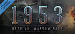 1953: NATO vs Warsaw Pact ( steam key region free )