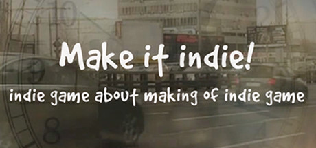 Make it indie! ( steam key region free )