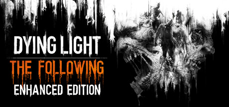 Dying Light: The Following - Enhanced Edition SteamGift