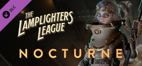 The Lamplighters Leauge - Nocturne (Steam Gift RU) 🔥