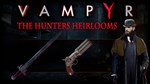 Vampyr - The Hunters Heirlooms (Steam Gift Россия) 🔥 - irongamers.ru