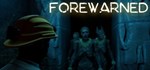 FOREWARNED (Steam Gift Россия) *