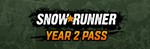 SnowRunner - Year 2 Pass (Steam Gift Казахстан) *