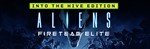 Aliens: Fireteam Elite - Into the Hive Edition Steam RU